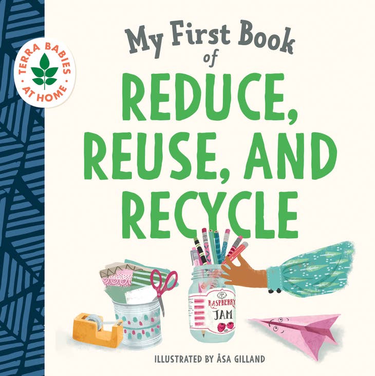 My First Book of Reduce, Reuse, and Recycle